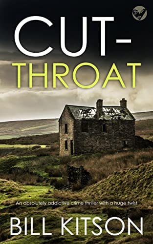 CUT-THROAT an absolutely addictive crime thriller with a huge twist (DI MIKE NASH SERIES Book 13)