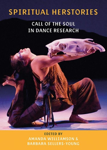 Spiritual Herstories Call of the Soul in Dance Research