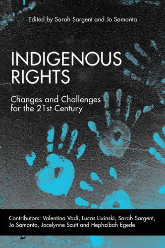 Indigenous Rights Changes and Challenges for the 21st Century