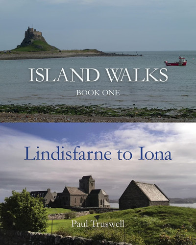 Island Walks Book One - Lindisfarne to Iona