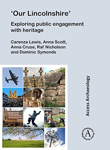 'Our Lincolnshire' Exploring Public Engagement with Heritage