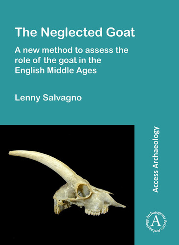 The Neglected Goat A New Method to Assess the Role of the Goat in the English Middle Ages