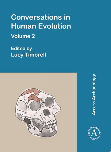 Conversations in Human Evolution: Volume 2