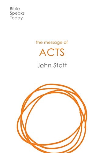 The Message of Acts - to the Ends of the Earth