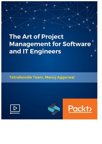 The Art of Project Management for Software and IT Engineers