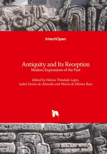 Antiquity and Its Reception Modern Expressions of the Past