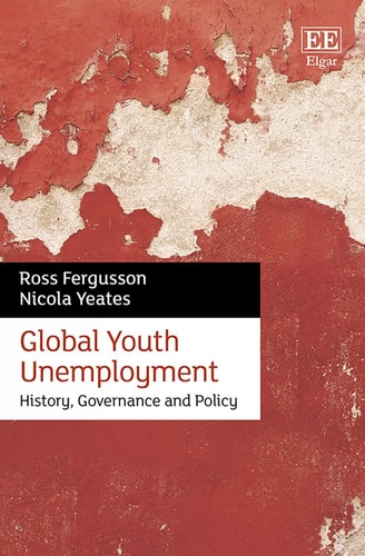 Global Youth Unemployment History, Governance and Policy