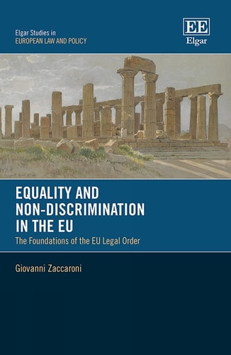 Equality and Non-discrimination in the EU The Foundations of the EU Constitutional Legal Order