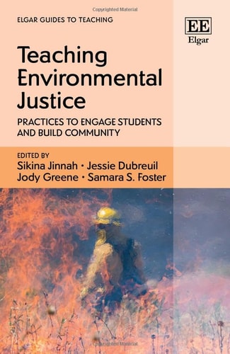 Teaching Environmental Justice Practices to Engage Students and Build Community