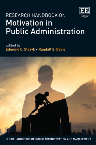 Research Handbook on Motivation in Public Administration