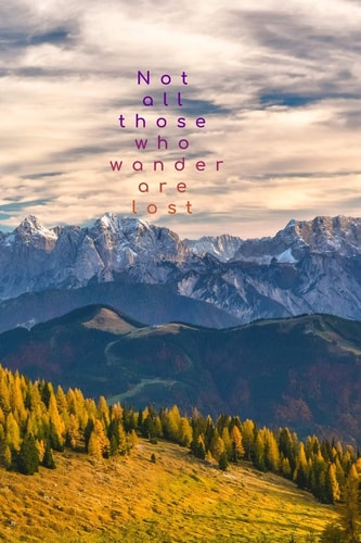 Not All Those Who Wander Are Lost 6 X9 (15. 24x22. 86 Cm) Lined Notebook/diary/journal - Austrian Alps Panorama