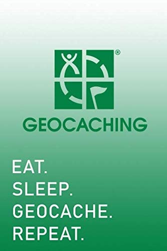 Geocaching: Eat Sleep Geocache Repeat 200 Page Lined Log Book, Notebook, Information Book. Novelty Gift