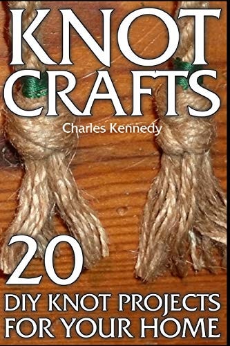 Knot Crafts: 20 DIY Knot Projects for Your Home
