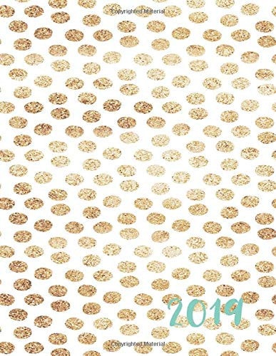 2019 Planner: 52 Week Agenda: 2019 Calendar: Trendy Gold Dots