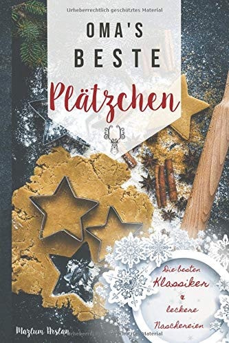 Oma ́s Beste PlÄtzchen Die Besten Klassiker and Leckere Naschereien