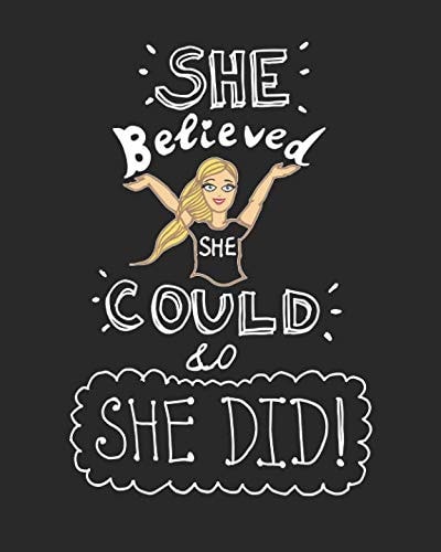 She Believed She Could So She Did 160 Page Dot Grid Notebook