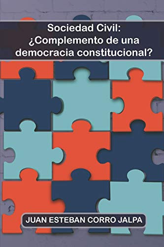 Sociedad Civil ¿complemento de Una Democracia Constitucional?