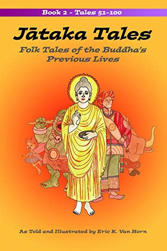 Jataka Tales Volume 2: Folk Tales of the Buddha's Previous Lives