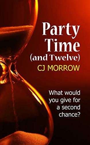 Party Time (and Twelve) What Would You Give for a Second Chance?