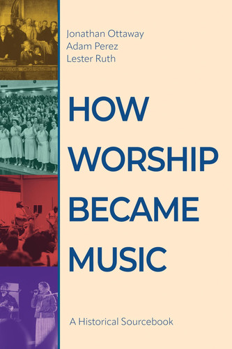 How Worship Became Music