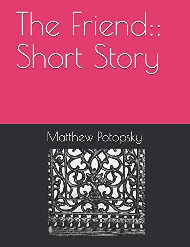 The Friend Short Story