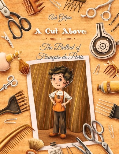 A Cut Above: the Ballad of François de Paris
