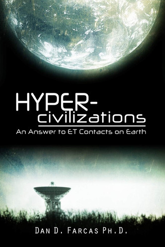 Hyper-civilizations An Answer to ET Contacts on Earth