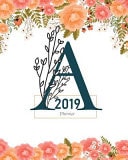 2019 Planner Monogram Letter a Cover, Weekly Organizer, Monthly Planner, January 2019 Through December 2019 with Holiday