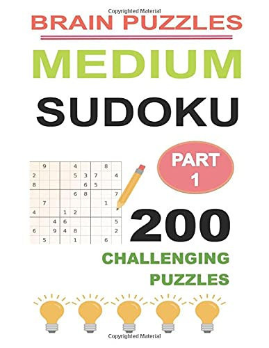 Medium Sudoku Part 1 200 Challenging Puzzles