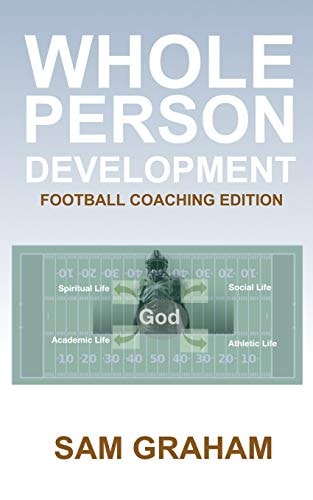 Whole Person Development The Football Coaching Edition