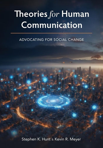 Theories for Human Communication Advocating for Social Change