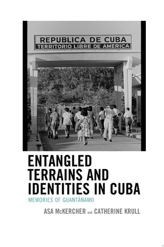 Entangled Terrains and Identities in Cuba