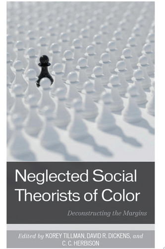 Neglected Social Theorists of Color