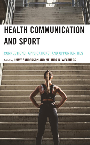 Health Communication and Sport Connections, Applications, and Opportunities