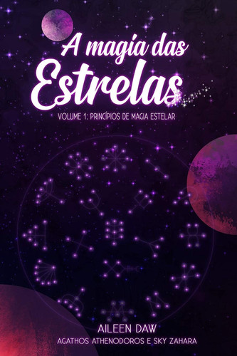 A Magia das Estrelas Princípios de Magia Estelar