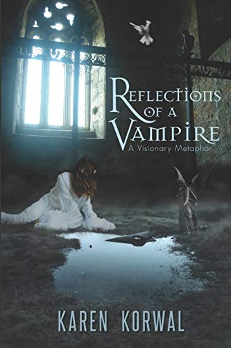 Reflections of a Vampire A Visionary Metaphor
