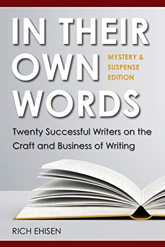 In Their Own Words Twenty Successful Writers on the Craft and Business of Writing