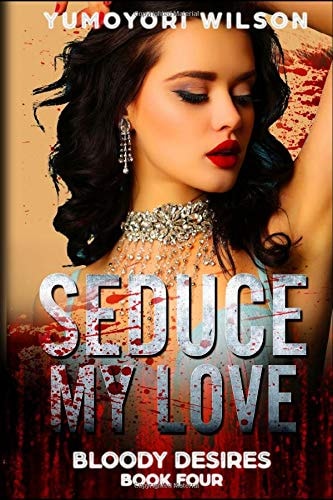 Seduce My Love