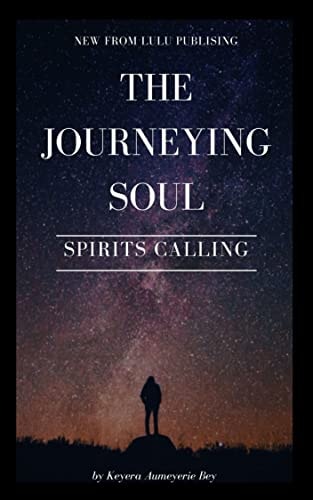 The Journeying Soul: Spirits Calling