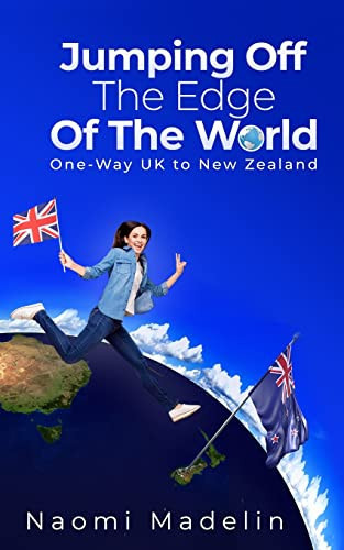 Jumping Off The Edge Of The World One-way UK to New Zealand