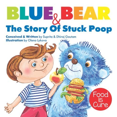 Blue Bear and the Story of Stuck Poop (children Humor Books, Children's Bear Book, Poop Book for Kids, , Kids Constipation, Children's Humor, Children's Books by Age 6 8, Children's Books by Age 3 5)