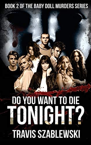 Do You Want to Die Tonight?