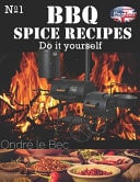 BBQ Spice Recipes Do It Yourself