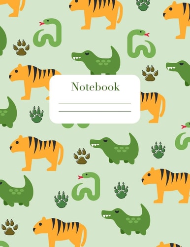 Notebook For Kids Who Like Predators Standard Lined Paper Green Cover with Tigers, Snakes and Crocodiles 100 Pages (8. 5x11)