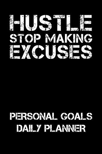 Hustle - Stop Making Excuses Personal Goals Daily Planner