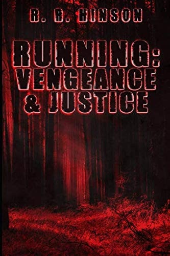 Running Vengeance and Justice