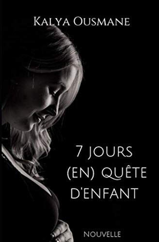 7 jours (en) quête d'enfant (French Edition)