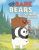 We Bare Bears Coloring Book