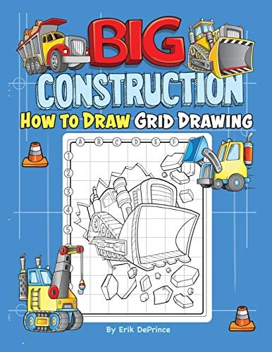 Big Construction How To Draw Grid Drawing Big Construction Grid Drawing Book for Kids Ages 4-8 - Construction Drawing Activity Book (for Boys and Girls 4-8 6-10)