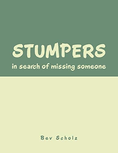 Stumpers In Search of Missing Someone